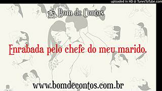 Contos Eróticos Narrados - Enrabada Pelo Chefe Do Meu Marido