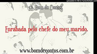 Contos Eróticos Narrados - Enrabada Pelo Chefe Do Meu Marido
