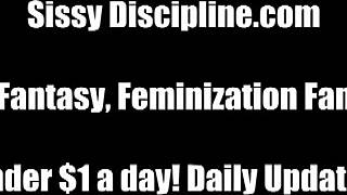 Show me your sissy side right now! I demand to see every bit of it, no holding back!