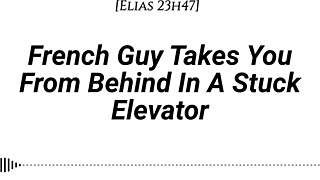 French guy takes you from behind in stuck elevator.