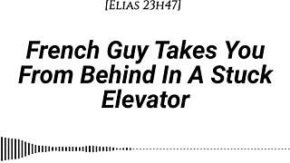 French guy takes you from behind in stuck elevator.