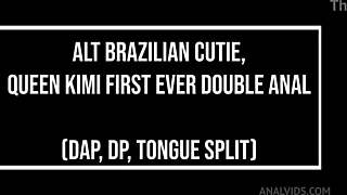 Brazilian Alt Cutie Queen Kimi's First Double Anal Penetration With Monster Cocks