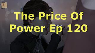 The Price of Power Game Episode 120