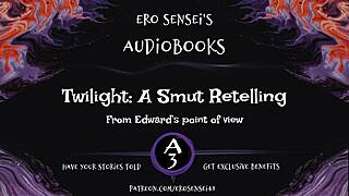 edward's pov retells twilight as erotic reality