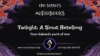 edward's pov retells twilight as erotic reality