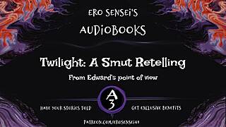 edward's pov retells twilight as erotic reality