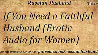 hey ladies need dirty talk from your faithful russian husband daddy moaning orgasms